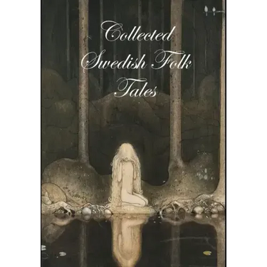 Collected Swedish Folk Tales