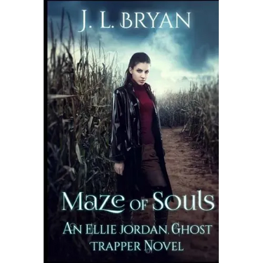 Maze of Souls: (Ellie Jordan, Ghost Trapper Book 6)
