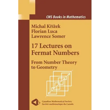 17 Lectures on Fermat Numbers: From Number Theory to Geometry