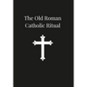 Old Roman Catholic Ritual