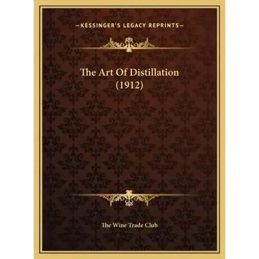 The Art Of Distillation (1912)