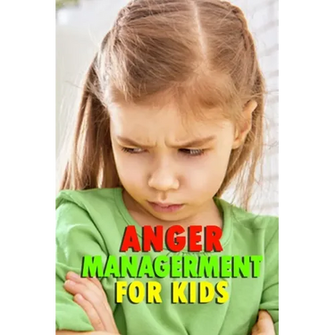 Anger Managerment for Kids: Perfect Gift for Holiday