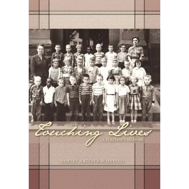Touching Lives: A Teacher's Memoir