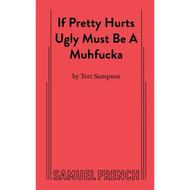If Pretty Hurts Ugly Must be a Muhfucka