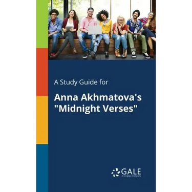 A Study Guide for Anna Akhmatova's "Midnight Verses"