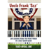 Uncle Frank Sez