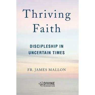 Thriving Faith: Discipleship in Uncertain Times