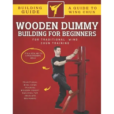 Wooden Dummy Building For Traditional Wing Chun Training For Absolute Beginners
