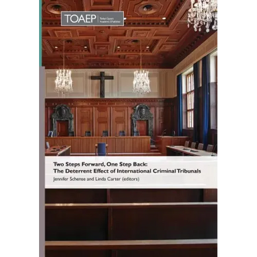 Two Steps Forward, One Step Back: The Deterrent Effect of International Criminal Tribunals