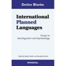 International Planned Languages. Essays on Interlinguistics and Esperantology