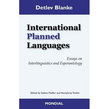 International Planned Languages. Essays on Interlinguistics and Esperantology