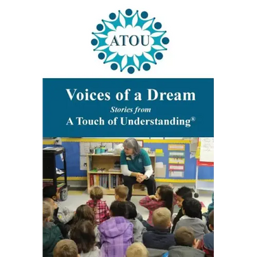 Voices of a Dream: Stories from A Touch of Understanding