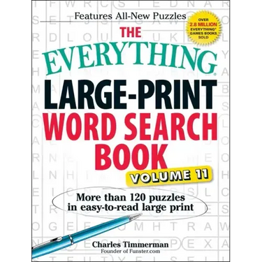 The Everything Large-Print Word Search Book, Volume 11: More Than 120 Puzzles in Easy-To-Read Large Print