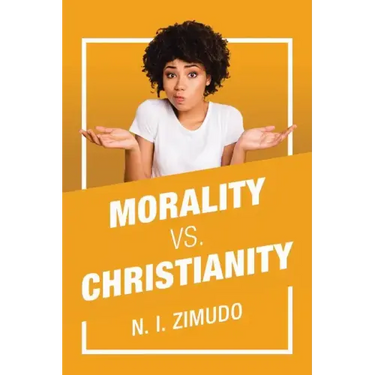 Morality Vs. Christianity