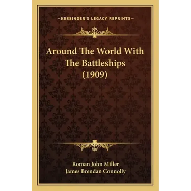 Around The World With The Battleships (1909)