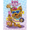 Dog Coloring Book for Kids Ages 4-8: Cute and Adorable Cartoon Dogs and Puppies
