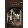 Lost in Wonder: Essays on Liturgy and the Arts