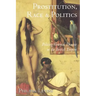 Prostitution, Race, and Politics: Policing Venereal Disease in the British Empire