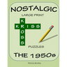 Nostalgic Large Print Kriss Kross Puzzles: The 1950s