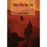 Where They Bury You (Hardcover)