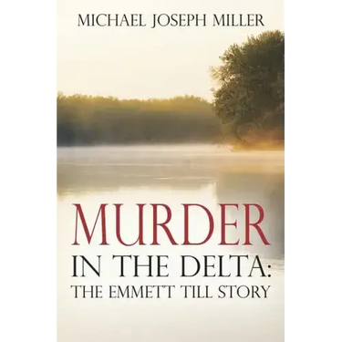 Murder in The Delta: The Emmett Till Story