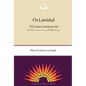 On Latinidad: U.S. Latino Literature and the Construction of Ethnicity
