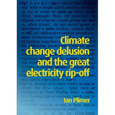Climate Change Delusion and the Great Electricity Rip-off