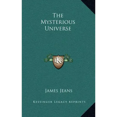 The Mysterious Universe