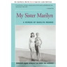 My Sister Marilyn: A Memoir of Marilyn Monroe