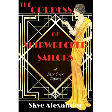The Goddess of Shipwrecked Sailors: A Lizzie Crane Mystery