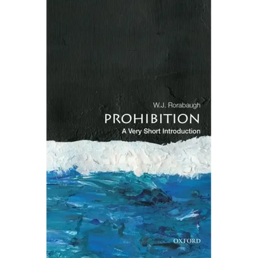 Prohibition: A Very Short Introduction