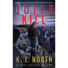 Quiet Kill: A Bone-Chilling, Serial Killer Thriller