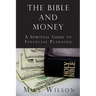 The Bible and Money: A Spiritual Guide to Financial Planning