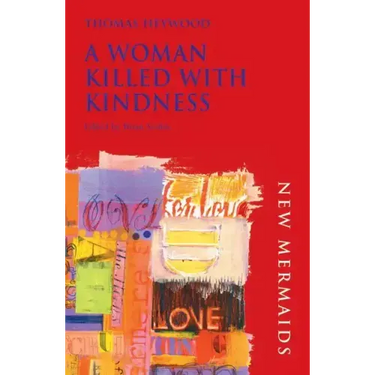 A Woman Killed with Kindness