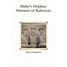 Hitler's Orphan: Demetri of Kalavryta