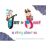 Jet & Scoot - A Story About Us