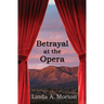 Betrayal at the Opera