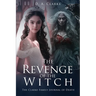 The Revenge of The Witch- The Clarke Family Journal of Death