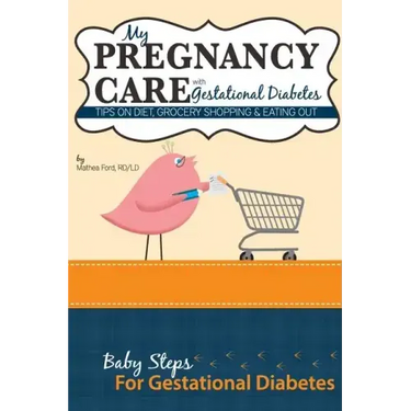 My Pregnancy Care With Gestational Diabetes: Tips On Diet, Grocery Shopping, and Eating Out