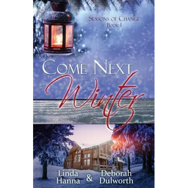 Come Next Winter: An Inspirational Romance