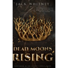 Dead Moons Rising: First Book in the Honest Scrolls series, Bonus Scene Edition