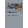 Dog Watches: Stories from the Sea