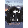 Glimpse of Light: New Meditations on First Philosophy