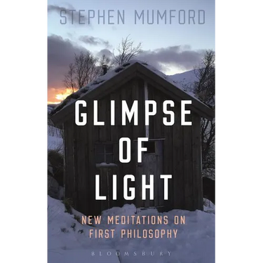 Glimpse of Light: New Meditations on First Philosophy