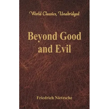 Beyond Good and Evil (World Classics, Unabridged)