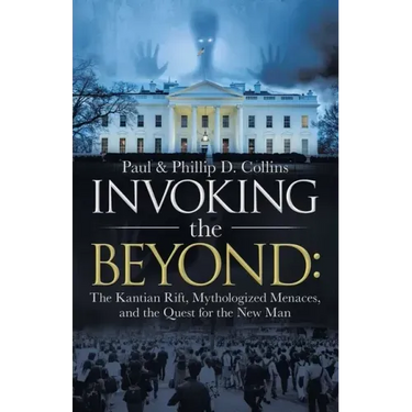 Invoking the Beyond: The Kantian Rift, Mythologized Menaces, and the Quest for the New Man