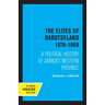 The Elites of Barotseland 1878-1969: A Political History of Zambia's Western Province