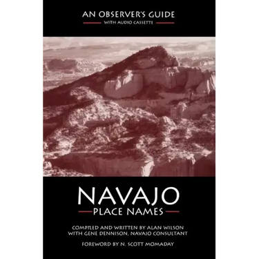 Navajo Place Names: An Observer's Guide