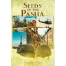 Seeds of the Pasha
