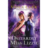 The Dastardly Miss Lizzie: An Electric Empire Novel